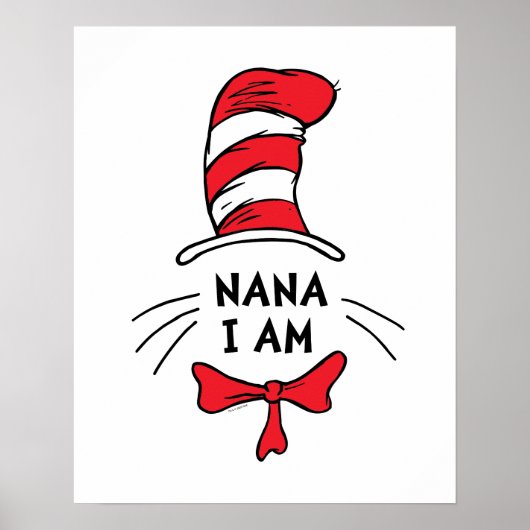 Poster Dr. Seuss | The Cat in the Hat - Nana I am (Devant)