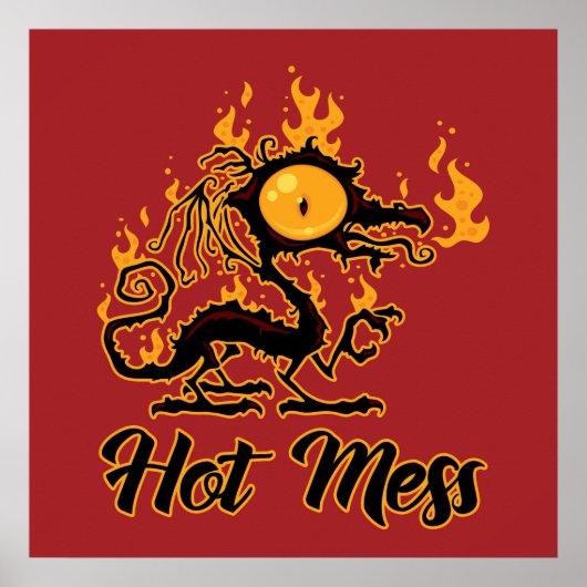 Poster Dragon Crise Mess Hot Mess (Devant)