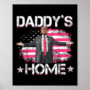 Poster Drapeau américain Daddys Accueil Trump 2024 Patrio