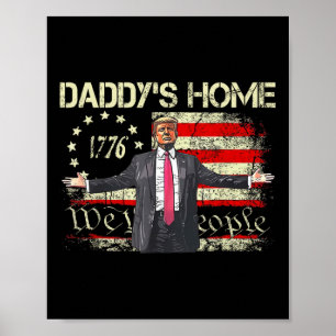 Poster Drapeau américain Trump 2024 Daddy's Home We The P