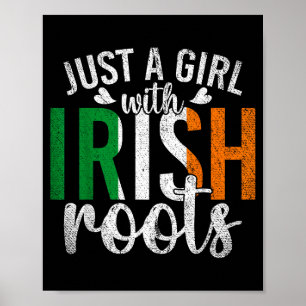Poster Drapeau de l'Irlande Juste Une Fille Avec Des Raci