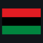Poster Drapeau panafricain<br><div class="desc">Cette conception comprend le drapeau panafricain (également connu sous le nom de drapeau de libération noire, le drapeau de l'UNIA ou le drapeau afro-américain), qui est un drapeau tricolore composé de trois bandes horizontales de rouge, noir et vert. L'Universal Negro Improvement Association et la African Communities League (UNIA-ACL) l'ont officiellement...</div>