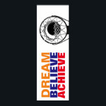Poster Dream Believe Achieve Basketball Pop Art Style<br><div class="desc">Motivational cite des affiches d'art et des gravures - Rêver,  Croire,  Réaliser - Il Semble Toujours Impossible Jusqu'À Ce Qu'Il Soit Fait</div>