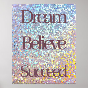 Poster Dream Believe Succee Motivational Girly Parties sc