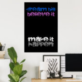Poster Dream Big Believe It Make It Happen Inspirational (Bureau à domicile)