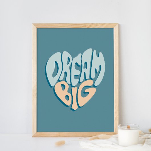 Poster Dream Big : Coeur bleu du succès
