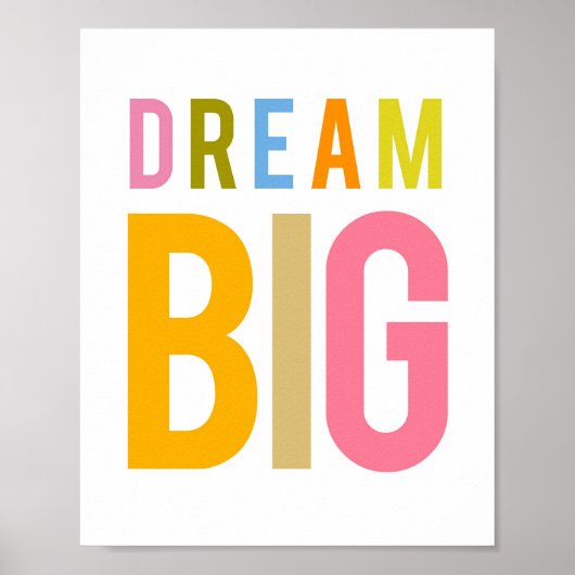 Poster Dream Big - Couleur (Devant)