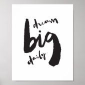 Poster Dream Big Daily - Motivational Brush Stroke Art (Devant)