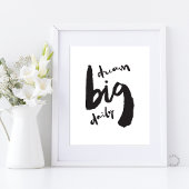 Poster Dream Big Daily - Motivational Brush Stroke Art