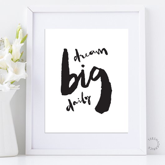 Poster Dream Big Daily - Motivational Brush Stroke Art