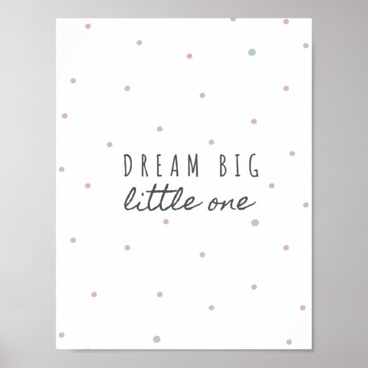 Poster Dream Big Little One (Devant)