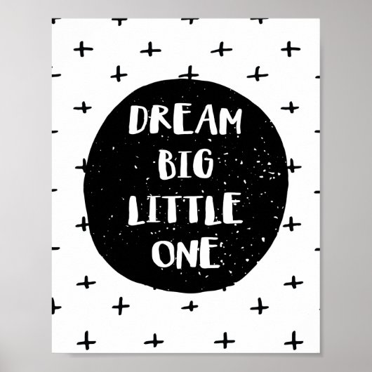 Poster Dream Big Little One (Devant)