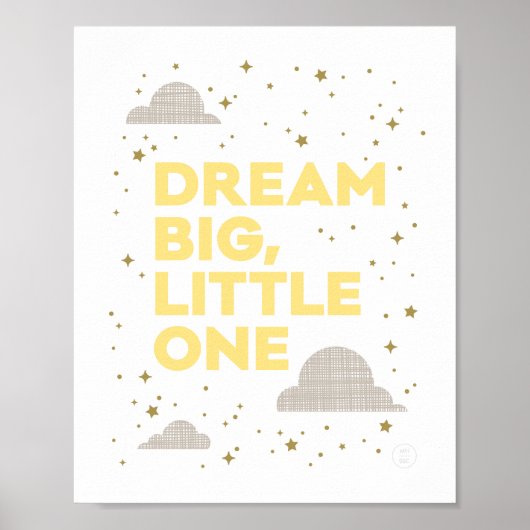 Poster Dream Big, Little One Art Print en Jaune (Devant)