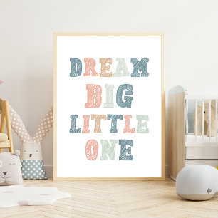 Poster Dream Big Little One - Classe éducative
