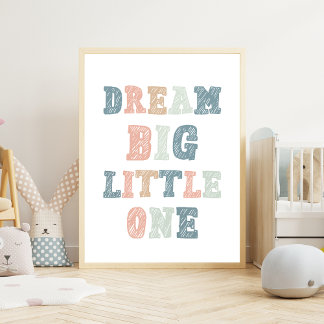 Poster Dream Big Little One - Classe éducative