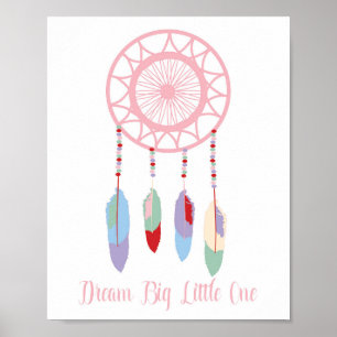 Poster Dream Big Little One Dream Catcher Décor