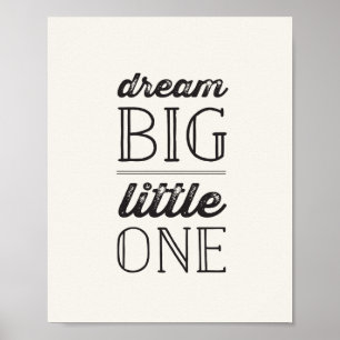 Poster Dream Big Little One Neutral Kids Baby Nursery Art
