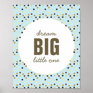 Poster Dream Big Little One Nursery Wall Art Blue Brown