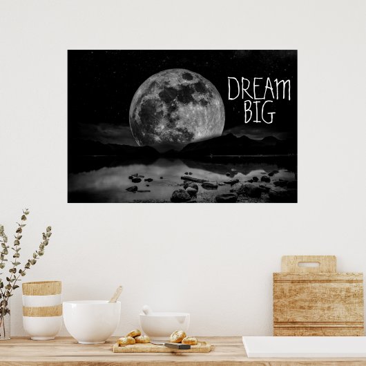 Poster Dream Big Moon (Cuisine)