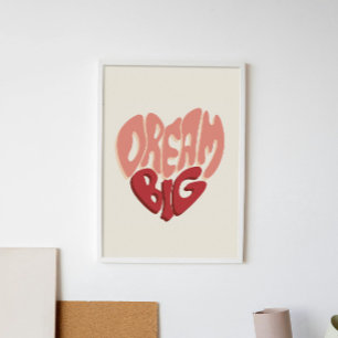 Poster Dream Big : Motivationnel dit du succès