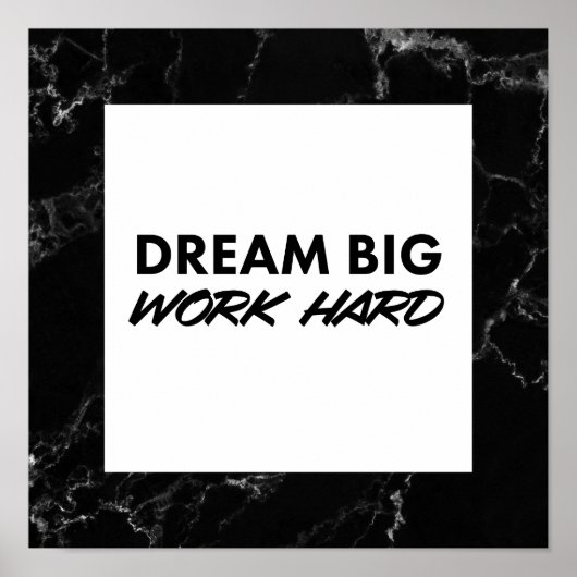 Poster Dream Big, Work Hard. Art Print (Devant)