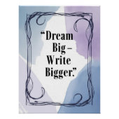 Poster Dream Big Write Plus Grande (Devant)