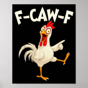 Poster Dresseur de poulet drôle d'oiseau FCawF Coq F Caw