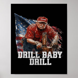 Poster Drill Baby Drill American 2025 Trump Président Us
