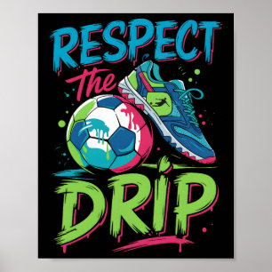 Poster Drip de foot Melting Ice Cream Respect The Drip Bo