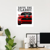 Poster drive the classic-ford mustang (Bureau à domicile)