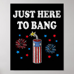 Poster Drôle 4 Juillet 4 juillet Je suis juste ici pour