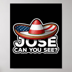 Poster Drôle 4 juillet Hymne Mexicain Pun Jose Can You