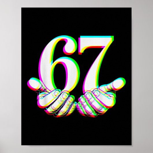 Poster Drôle 67 Main Six Sept Mème Génération Alpha Argot (Devant)