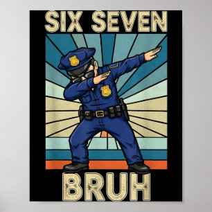 Poster Drôle 67 Mème 6 7 Six Sept Liceman Officier des po