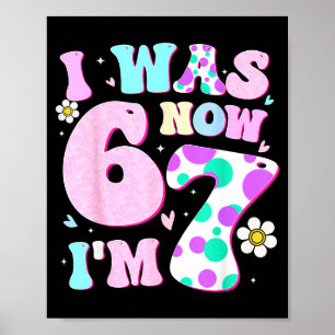 Poster Drôle 67 Meme Fille 7ème anniversaire J'avais 6 an