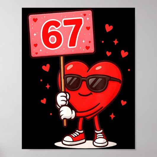 Poster Drôle 67 Mème Mignon Saint-Valentin Six Sept Amour (Devant)