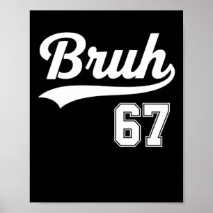 Poster Drôle 67 Six Sept Bruh Mème Style Bysebyll 