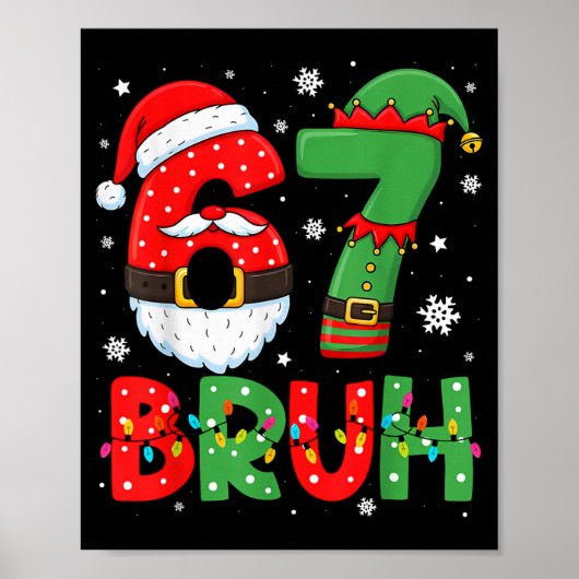 Poster Drôle 6 7 Six Sept Bruh Meme Noël Santa Elf (Devant)
