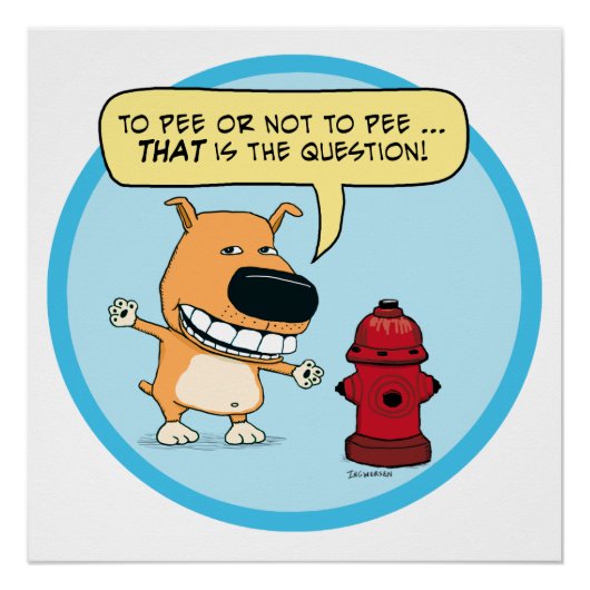 Poster Drôle À Pee Ou À Ne Pas Pee Chien (Devant)