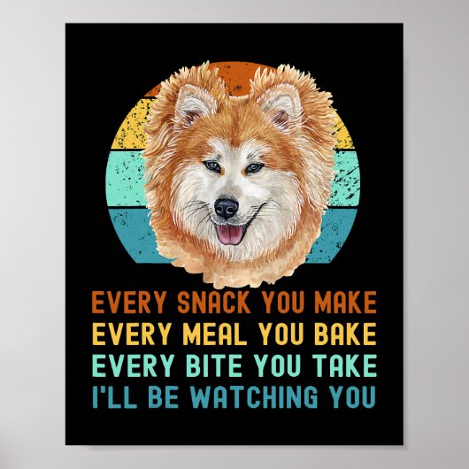 Poster Drôle Akita Inu ou Kuma Inu Chien chaque Snack vou (Devant)