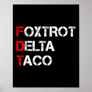 Poster Drôle Allons Taco Chemise Foxtrot Delta Taco 1