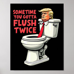 Poster Drôle Anti Trump Parfois Vous Devez Tirer la Chass