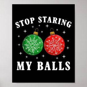 Poster Drôle Arrête de mater mes bylls Ornement de Noël C
