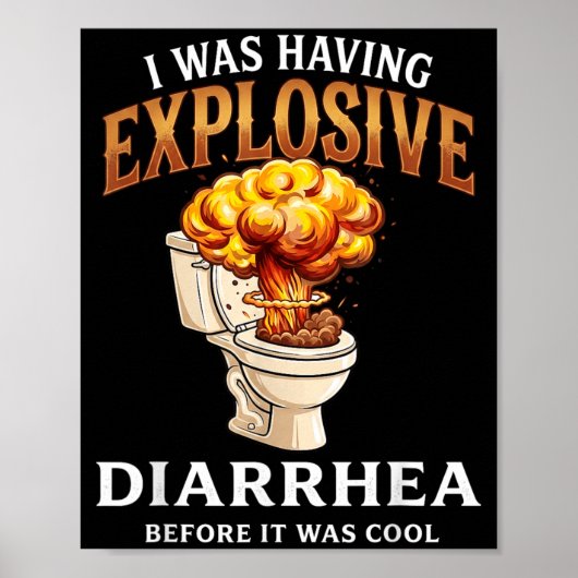 Poster Drôle avait une diarrhée explosive avant (Devant)