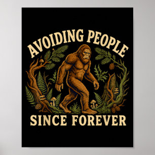 Poster Drôle bigfoot introverti évitant les gens sasquatc