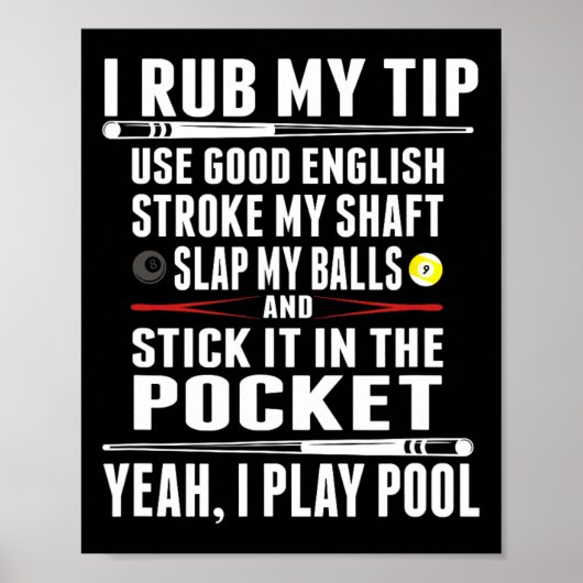 Poster Drôle Billiard Cue Ball I Rub My Tip (Devant)