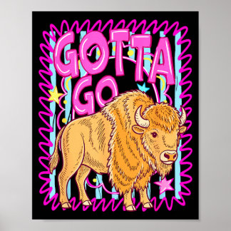 Poster Drôle bison occidental faut aller rodéo de buffles