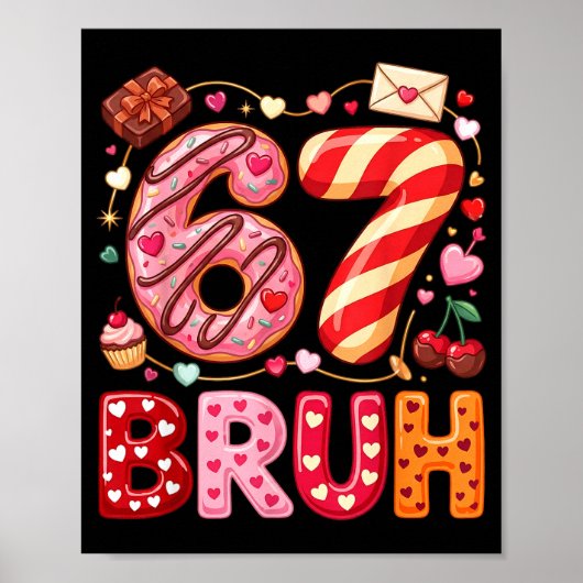 Poster Drôle Bruh 67 Six Sept Mème Saint-Valentin Garçons (Devant)