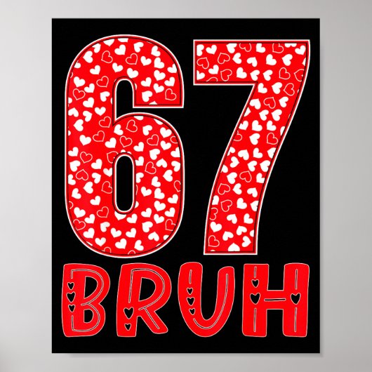 Poster Drôle Bruh 67 Six Sept Mème Saint-Valentin Hommes (Devant)