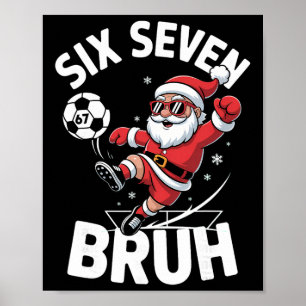 Poster Drôle Bruh Foot Santa 67 Mème Noël Xmas Pyj